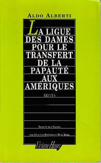 La ligue des dames pour le transfert de la papauté aux Amériques,