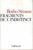 Fragments de l'indistinct,. STRAUSS Botho