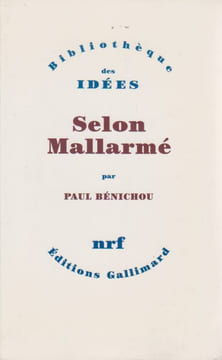 Selon Mallarmé. BENICHOU Paul,
