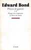 Pi&egrave;ces de guerre I - II (1 - 2): Rouge noir et ignorant - La Furie des nantis, . BOND Edward