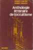 Anthologie litt&eacute;raire de l'occultisme. KANTERS Robert, AMADOU Robert