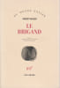 Le brigand, . WALSER Robert