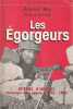 Les Egorgeurs: Guerre d'Alg&eacute;rie, chronique d'un appel&eacute; 1959-1960,. REY Benoist