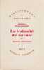 Histoire de la sexualit&eacute;. 1 : La volont&eacute; de savoir,. FOUCAULT Michel