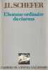 L'homme ordinaire du cinéma. SCHEFER Jean Louis