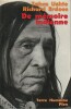 De mémoire indienne: La vie d'un sioux, voyant et guerisseur,. USHTE Tahca, ERDOES Richard
