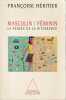 Masculin / Féminin: La pensée de la différence, . HERITIER Françoise
