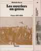 Les ouvriers en gr&egrave;ve: France 1871-1890, tome 1 et 2,. PERROT Michelle