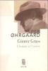 Günter Grass: L'homme et l'oeuvre, . OHRGAARD Per