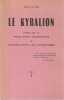 Le Kybalion: Etude sur la philosophie herm&eacute;tique de l'ancienne Egypte et de l'ancienne Gr&egrave;ce,. TROIS INITIES