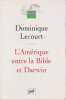 L'Am&eacute;rique entre Bible et Darwin. LECOURT Dominique