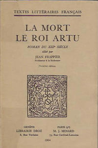La mort le Roi Artu: Roman du XIIIe siècle,