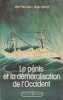 Le p&eacute;nis et la d&eacute;moralisation de l'Occident. ARON Jean-Paul, KEMPF Roger