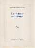Le retour au désert,. KOLTES Bernard-Marie