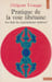 Pratique de la voie tib&eacute;taine: Au-del&agrave; du mat&eacute;rialisme spirituel, . TRUNGPA Ch&ouml;gyam