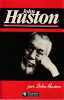 John Huston par John Huston,. HUSTON John