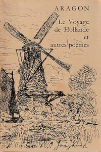 Le voyage de Hollande, et autres poèmes