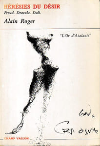 Hérésies du désir: Freud. Dracula. Dali.