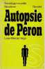 Autopsie de Peron: Le bilan du peronisme,. MERCIER VEGA Luis
