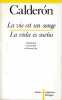 La vie est un songe / La vida es sueno,. CALDERON DE LA BARCA Pedro