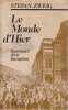 Le monde d'hier: Souvenirs d'un Europ&eacute;en, . ZWEIG Stefan