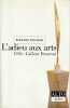 L'adieu aux arts - 1926: L'affaire Brancusi. EDELMAN Bernard