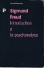Introduction à la psychanalyse,. FREUD Sigmund
