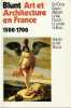 Art et architecture en France, 1500-1700,. BLUNT Anthony