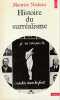 Histoire du surr&eacute;alisme,. NADEAU Maurice,