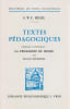 Textes P&eacute;dagogiques - Traduction et pr&eacute;sentation: La P&eacute;dagogie de Hegel, par Bernard Bourgeois, . HEGEL G. W. F.