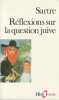Réflexion sur la question juive,. SARTRE Jean-Paul