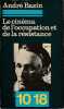 Le cinéma de l'occupation et de la résistance, . BAZIN André