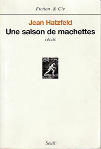 Une saison de machettes,