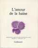 Nouvelle revue de psychanalyse n° 33: L'amour de la haine,. COLLECTIF (revue)