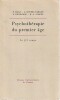 Psychothérapie du premier âge: De la théorie à la pratique,  . MALE P., DOUMIC-GIRARD A., BENHAMOU F., SCHOTT M.-C., 