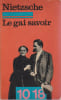 Le gai savoir ( La gaya scienza),. NIETZSCHE Friedrich