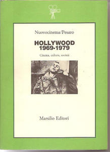 Hollywood 1. 1969-1979, Cinéma, cultura, società,