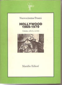 Hollywood 1. 1969-1979, Cinéma, cultura, società,