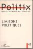 Politix n° 45: Liaisons politiques, . COLLECTIF (revue),