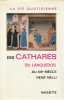 La vie quotidienne des Cathares du Languedoc au XIIIème siècle, . NELLI René