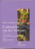Cartouche ou les Voleurs, 1721 / Cartouche or the Robbers, traduction anglaise (1722) - John Gay: L'Opéra du Gueux, traduction française de 1750, . ...