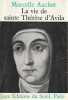 La vie de Sainte Thérèse d'Avila: La dame errante de Dieu,. AUCLAIR Marcelle