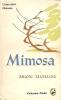 Mimosa - Xor bulak, l'histoire d'un routier,. ZHANG XIANLIANG,