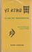 Yi King: Le livre des transformations (texte complet). WILHELM Richard, PERROT Etienne,