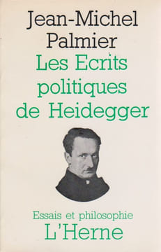 Les écrits politiques de Heidegger. PALMIER Jean-Michel,