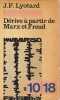 Dérives à partir de Marx et Freud,. LYOTARD Jean-François,
