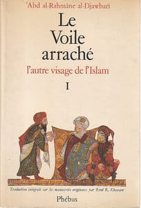 Le voile arraché, l'autre visage de l'Islam I,