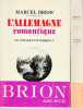 L'Allemagne romantique , tome 3 et 4: Le voyage initiatique 1 et 2,. BRION Marcel
