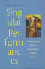 Singular performances : Reinscribing the subject in francophone african writing,. SYROTINSKI Michael,