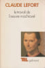 Le travail de l'oeuvre Machiavel. LEFORT Claude, 